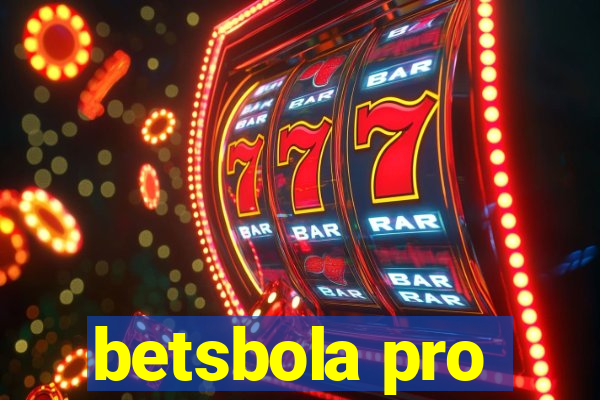 betsbola pro